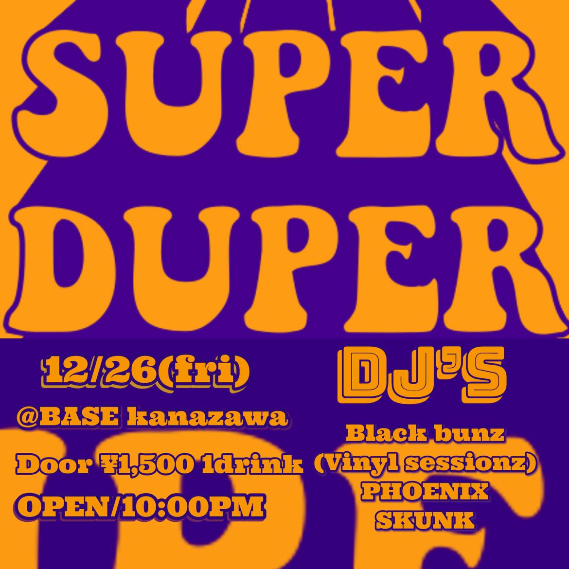 【Info】
20251226 SUPER DUPER@ BASE
DJやります💪BLACK BUNZカトーさんにお声がけ頂き今年一緒になる事が多かった3人で一晩、DJ納めです🫡色々振り返りながら選盤しようと思うので是非お越しください👍