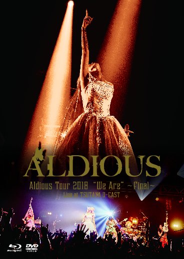 即*ん様 Aldious Tour 2018 \"We Are\" - Final Aldious DVD Tour 2018 “We Are” ～Final～