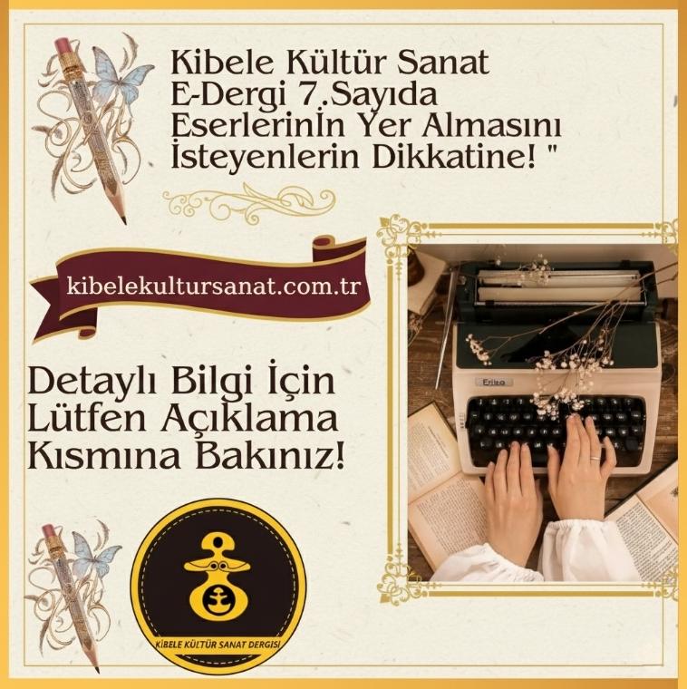 kibeledergi's tweet photo. 📢 DUYURU 📢

✍️ Kibele Kültür Sanat olarak, edebiyata gönül veren yazarların eserlerini  E-Dergi 7. Sayımızda görmek için sabırsızlanıyoruz!

🖋 Eserlerinizi e-dergimizde yayımlamak için son tarih: 31 Mart 2026

📌 Nasıl Katılabilirsiniz?
🔹 Şiir, öykü, deneme, araştırma, söyleşi, kitap yorumu, film yorumu, astroloji gibi kategorilerde yazılarınızı  dosya@kibelekultursanat.com.tr adresine gönderebilirsiniz.
🔹 Üyeyseniz, eserlerinizi doğrudan sitemizde paylaşabilirsiniz.
🔹 Eser paylaşımında sayı sınırı yoktur!

💫 En beğenilen eserler e-dergi formatında arşivleniyor.
📖 En çok ilgi gören  eserler seçilerek matbu dergimizde yayımlanma şansı da yakalıyor!

📢 Unutmayın!
Edebiyat, dergilerle başlar ve büyür! Kaleminizi özgür bırakın, eserinizle edebiyat dünyasında yerinizi alın!

#kibelekültürsanatdergisi #edergi #okur #yazar 
#deneme #öykü #fypシ゚viralシ゚ #kesfet