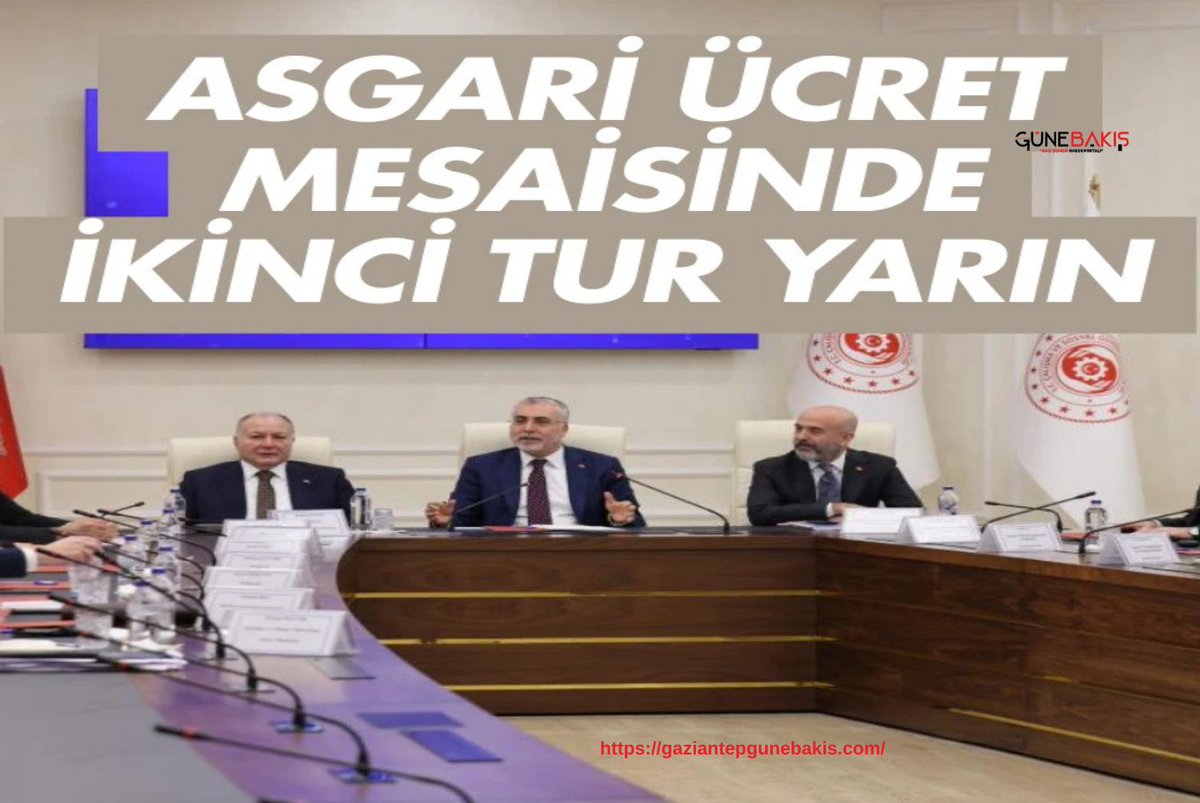 Asgari ücret mesaisinde ikinci tur yarın gaziantepgunebakis.com/haber/23781-as… #asgariücret