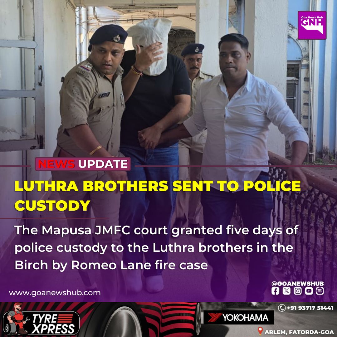 goanewshub's tweet photo. Luthra Brothers Sent to Police Custody
The Mapusa JMFC court granted five days of police custody to the Luthra brothers in the Birch by Romeo Lane fire case
#MapusaJMFC #LuthraBrothers #PoliceCustody #ArporaFireCase #GoaNews https://t.co/XJJTZ4Vz1p