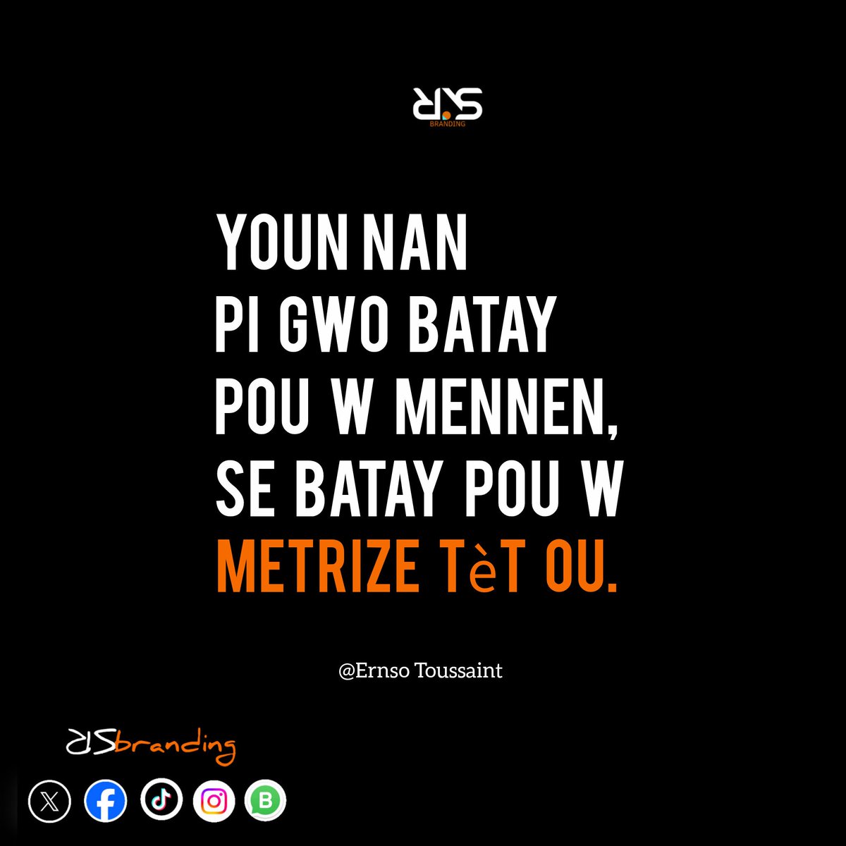Batay entèn yo pi enpòtan 
Pase anpil Batay nou panse ki plis
Nesesè . 

Jou nou rive metrize tèt nou toutbon, gen wout n ap pran gen wout n ap evite <a href="/BillTersonHaiti/">Bill Terson</a> atravè pòs [ X ] li a
Mansyone nou dwe metrize tèt nou ,paske se yon batay enpòtan.
#Rsbrandingtalk 🎙