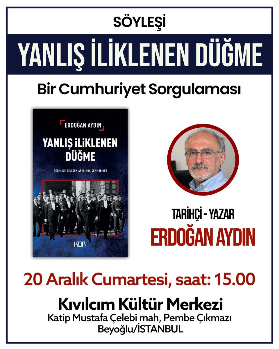 📌 SÖYLEŞİ | Yanlış İliklenen Düğme, Bir Cumhuriyet Sorgulaması | Tarihçi - Yazar Erdoğan Aydın 

🗓️ 20 Aralık Cumartesi, saat: 15.00

📍 Kıvılcım Kültür Merkezi