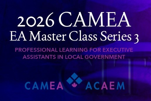 camalink's tweet photo. REMINDER: The 2026 CAMEA EA Master Class Series 3 is coming! ​Following the success of Series 1 and 2, the third Master Class offers a powerful next step in PD for EAs &amp; admin professionals in local government. There will be five sessions. Details here: https://t.co/odJVDTYOjW https://t.co/OGIVisJFd3