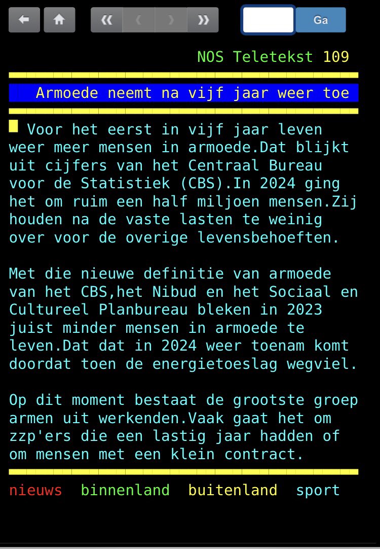 Kijk Nederland anno 2025 : stond vanochtend bij de NOS oo teletext:  

“ Op dit moment bestaat de grootste groep armen uit werkenden.(!!) Vaak gaat het om  zzp'ers die een lastig jaar hadden of  om mensen met een klein contract.   Hoe triest is dit land geworden.  WAKE UP !