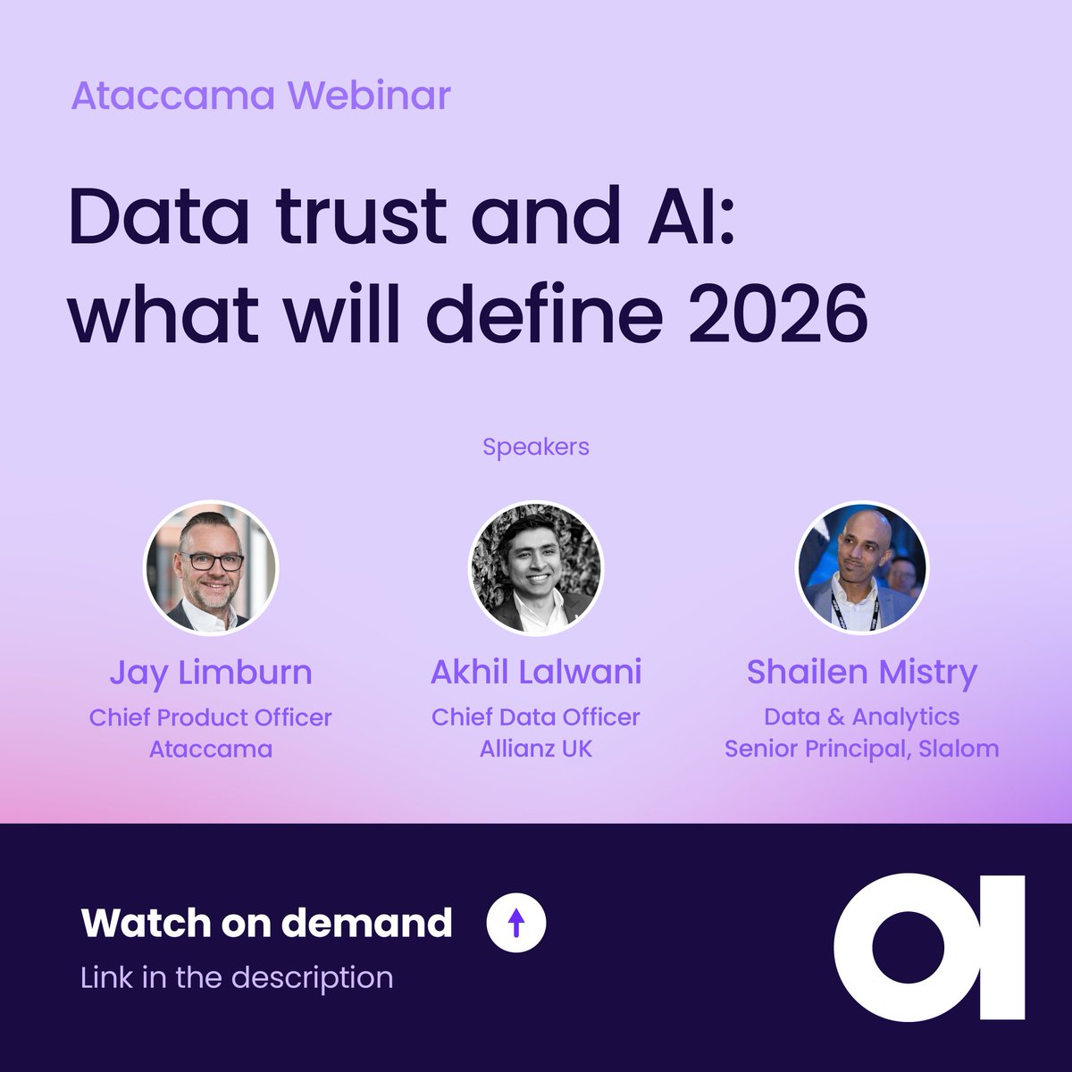 ataccama's tweet photo. ⚡️ Want faster #AI value in 2026?

This on-demand session maps the big shifts with data leaders from Ataccama, @allianzuknews, and @Slalom. You’ll hear what’s actually moving into production and where teams are seeing real efficiency gains. Perfect if you’re shaping your 2026 roadmap or deciding where to focus next. 🎯 

📺 Watch anytime: https://t.co/u5g7wmApFF.