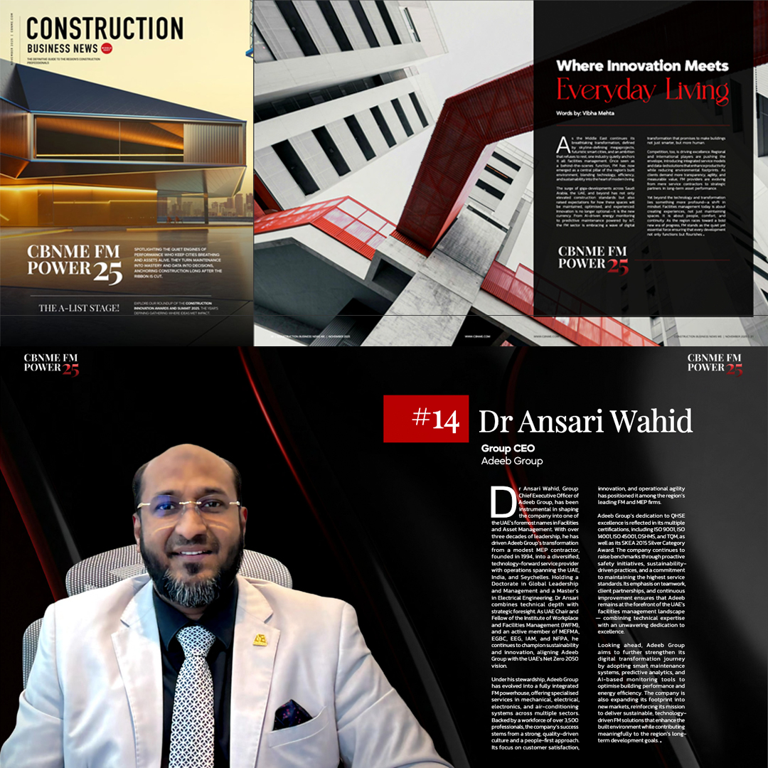 Adeeb Group Ranked in CBNME FM Power 25

We are delighted to announce that Adeeb Group has been ranked 14th in the CBNME FM Power 25 featured in Construction Business News Middle East November 2025

This recognition underscores our unwavering commitment to operational excellence