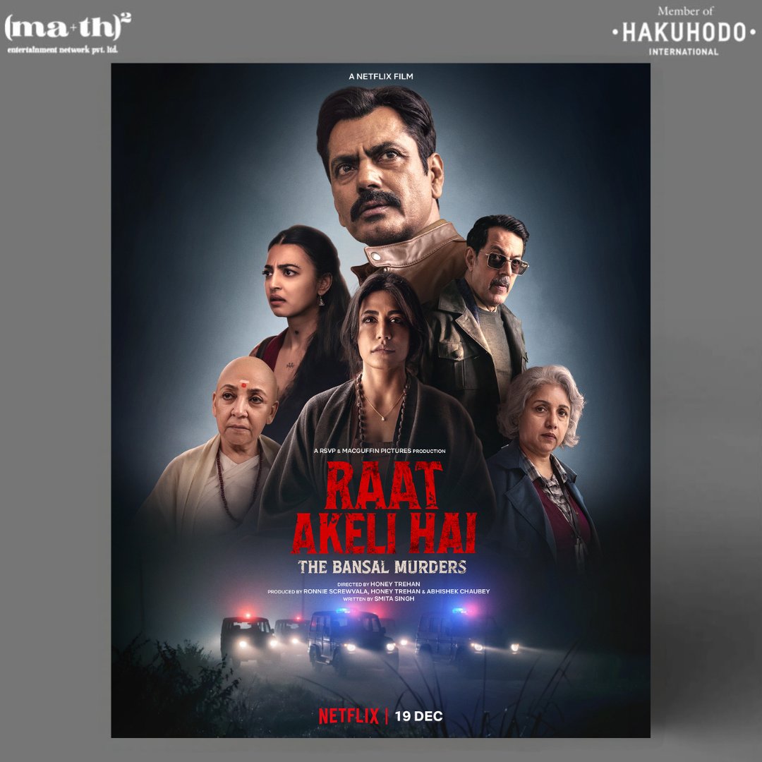 MATH_Ent's tweet image. We at @MATH_Ent are proud to be associated with #RaatAkeliHai

Poster Design by MA+TH Entertainment Network 

One killer. And a killer murder mystery. 
Watch Raat Akeli Hai: The Bansal Murders, out 19 December, only on Netflix.