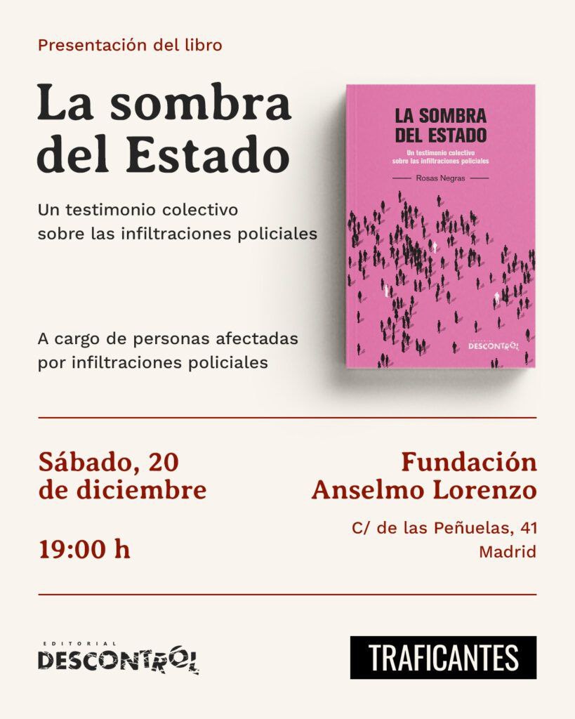 CGT's tweet photo. #20D a las 19:00 horas en la @FAnselmoLorenzo #FAL (C/ Peñuelas nº 41 de #Madrid).
Presentación del libro del colectivo #RosasNegras “La sombra del Estado. El enemigo entre nosotras: crónica de las infiltraciones policiales recientes”.
https://t.co/NapAtM9Cus https://t.co/QR5EefmFBH