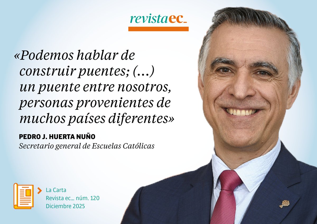 "Podemos hablar de contruir puentes; (...) un puente entre nosotros, personas provenientes de muchos países diferentes". Descubre #lacarta de <a href="/pedrojhuerta/">Pedro J Huerta</a> para el número 120 de la #RevistaEC issuu.com/escuelascatoli…