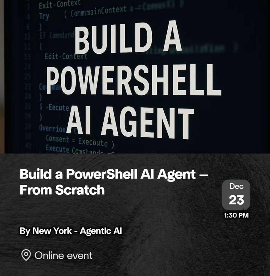 dfinke's tweet image. AI agents still feel like magic to a lot of people.

They stop feeling magical the moment you build one yourself.

Live demo: Build a #PowerShell AI Agent from scratch
No frameworks. No mythology. Just the machinery.

🔗 meetup.com/nycpowershellm…