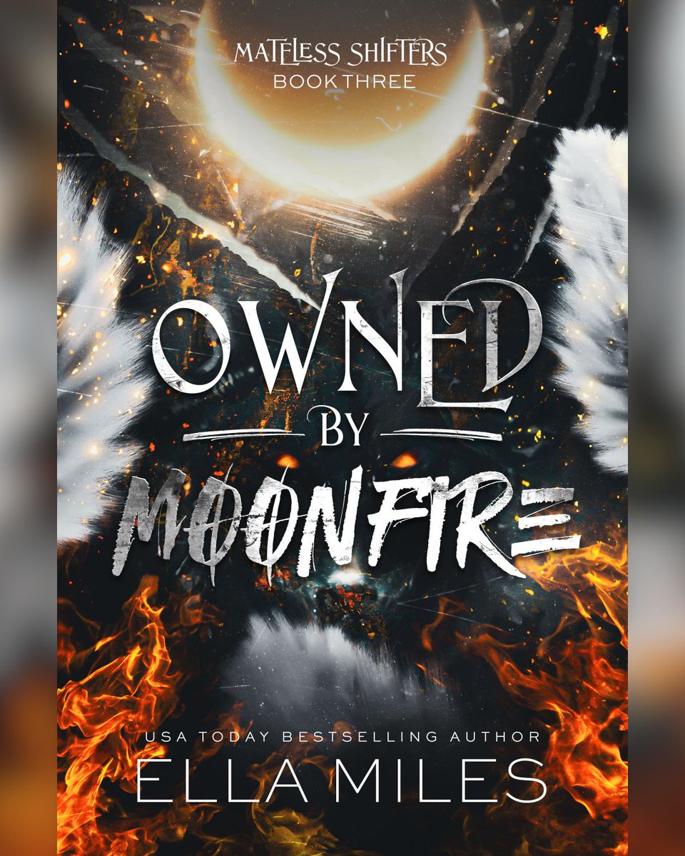 She made her choices, and now it’s my turn to do something unforgivable. Something that I know she’ll hate me for the rest of her life, but at least she’ll have a life.

Owned by Moonfire (Book 3) is coming March 2026! I'll have an exact release date soon.