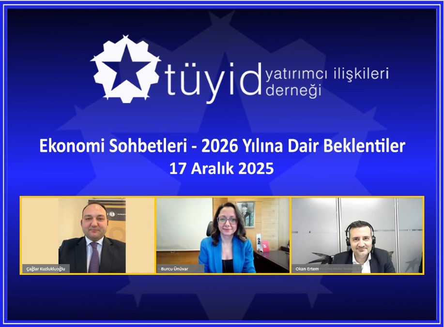 📊 Ekonomi Sohbetleri – 2026 Yılına Dair Beklentiler

TÜYİD olarak yılda iki kez düzenlediğimiz geleneksel Ekonomi Sohbetleri etkinliğimiz kapsamında, “2026 Yılına Dair Beklentiler” başlıklı webinarımızı başarıyla gerçekleştirdik.
