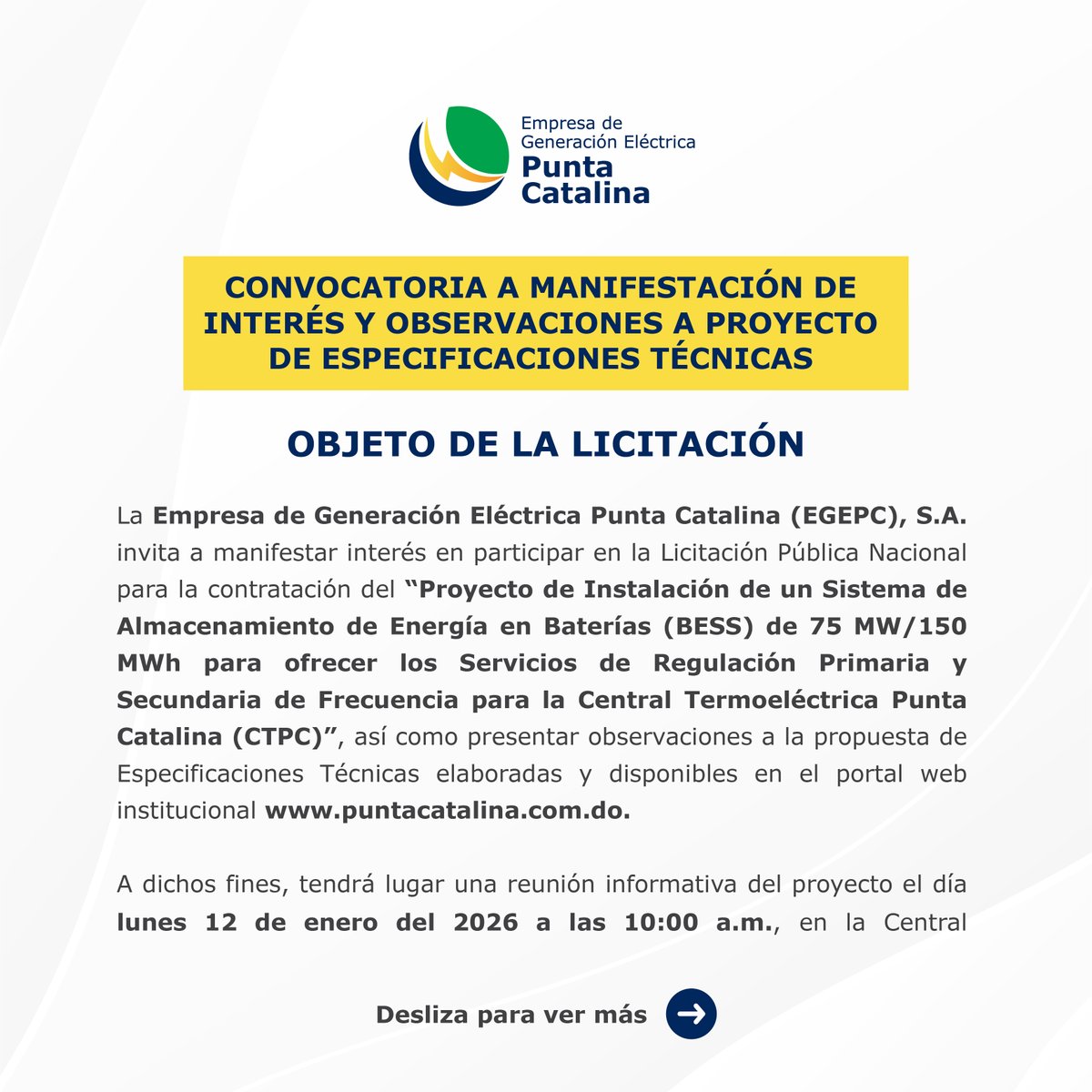 egepcrd's tweet image. Convocatoria a manifestación de interés  para Proyecto de Instalación de un Sistema de Almacenamiento de Energía en Baterías (BESS) de 75 MW/150 MWh para ofrecer los Servicios de Regulación Primaria y Secundaria de Frecuencia para la Central Termoeléctrica Punta Catalina (CTPC).…