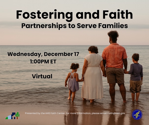 HHSFaithCenter's tweet image. Faith communities are essential to supporting America's #FosterYouth.

Take part in the @HHSFaithCenter webinar "Fostering and Faith" to learn how the #FosterCare system is modernizing TODAY, 12/17 at 1:00PM ET on Zoom.

📅 It's not too late to register: hhsgov.zoomgov.com/webinar/regist…
