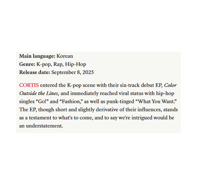 .<a href="/TeenVogue/">Teen Vogue</a> names 'COLOR OUTSIDE THE LINES' by CORTIS as one of the 15 Best Non-English Albums of 2025.