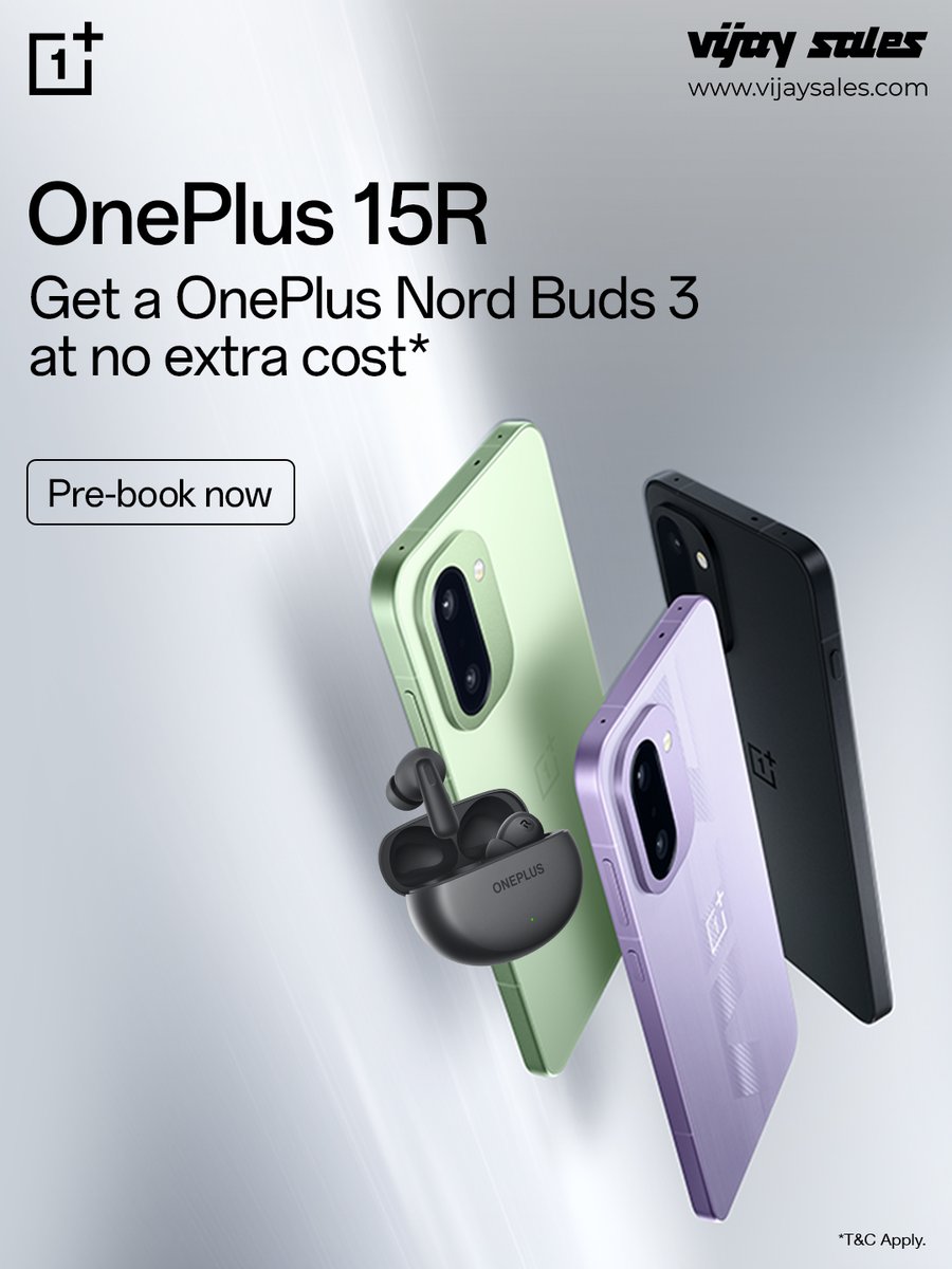 VijaySales's tweet image. Thinking of pre-booking the OnePlus 15R?
Your pre-book comes with OnePlus Nord Buds 3 at no extra cost*.

Visit your nearest Vijay Sales store or website today!

#VijaySales #OnePlusIndia #OnePlus15R #PreBook #FreeBuds #Smartphone #TechDeals #BestDeals #Upgrade #ShopSmart #BuyNow