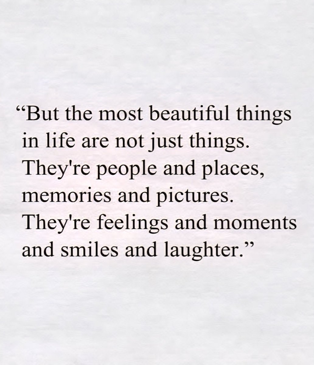 The most  beautiful things in life are not just things...