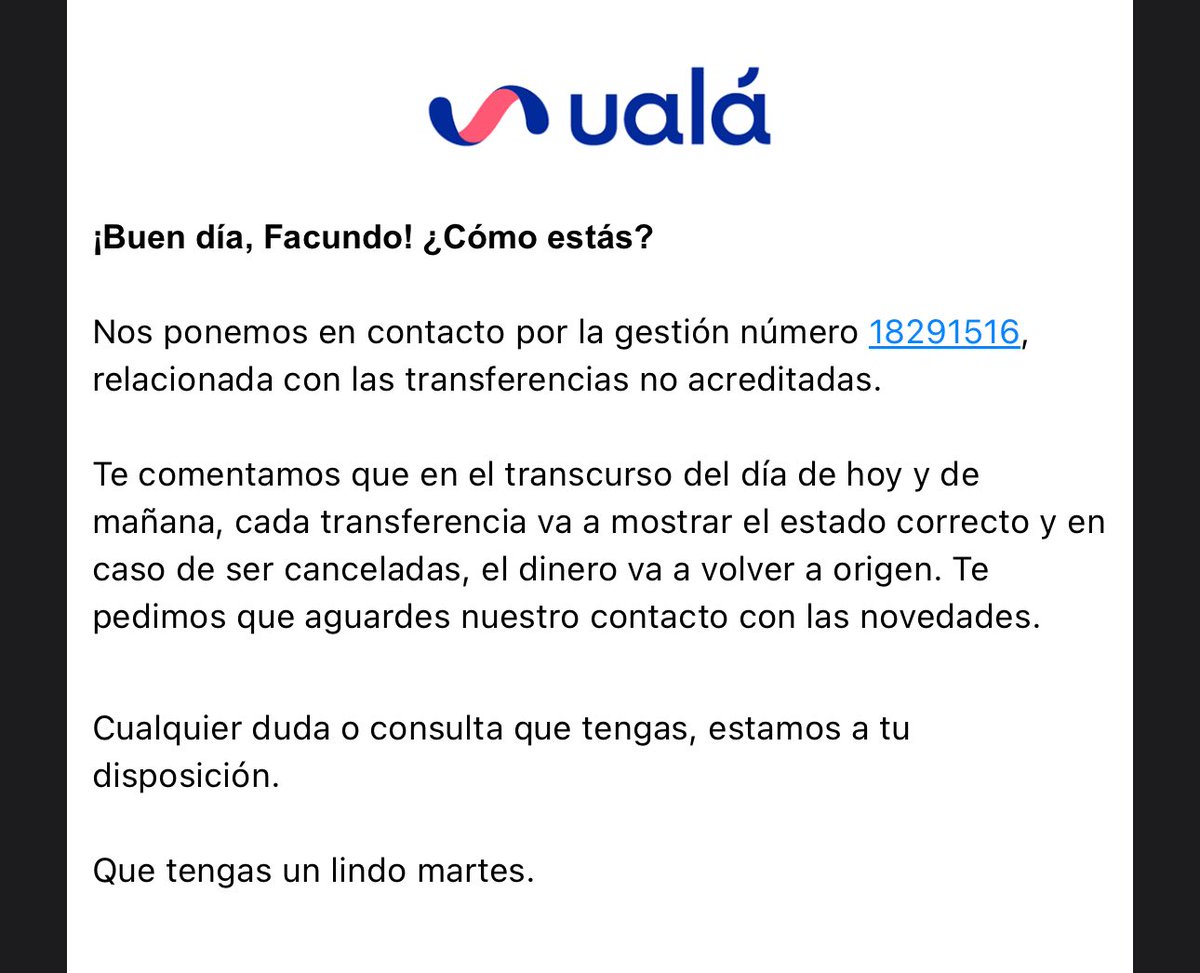 facunogueira's tweet photo. @uala_arg @pbarbieri Contestan todo el día lo mismo.
Ayer me mandaron este Mail. 
Estoy esperando soluciones https://t.co/0seD6kJSGy