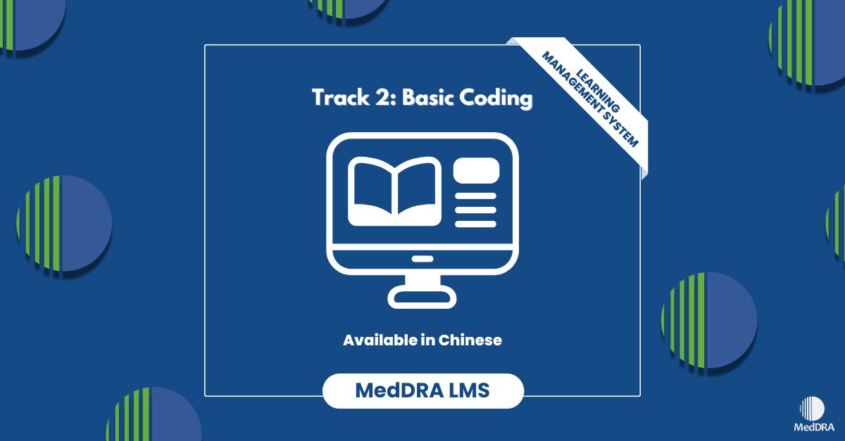 MedDRAMSSO's tweet image. The MSSO is delighted to announce that LMS Track 2: Basic Coding is now available in Chinese! This Certificate Track is comprised of three modules: Overview of MedDRA Coding &amp;amp; Analysis, Common Coding Topics, and Outcomes, Suicide, &amp;amp; Social Circumstances. buff.ly/X5WxPvQ