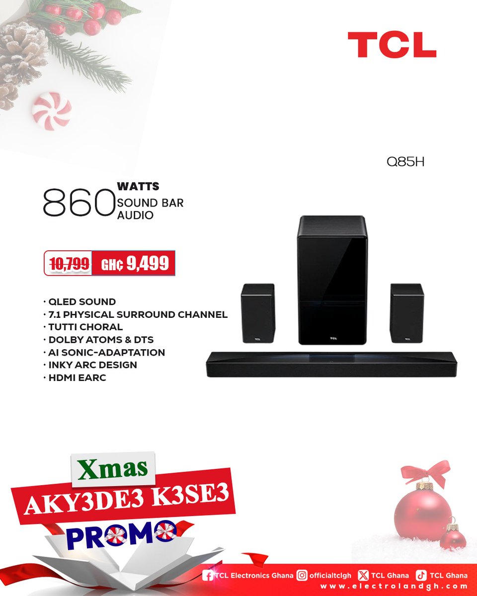 ghana_tcl's tweet image. XMAS AKY3DE3 K3SE3 PROMO!

This Christmas, let your home speak louder!
Enjoy crystal-clear audio and deep bass with TCL Sound Bars &amp;amp; Sound Towers made for unforgettable moments.
Celebrate the season with our AKY3DEƐ KƐSEƐ Promo and grab amazing deals while they last.
Christmas…