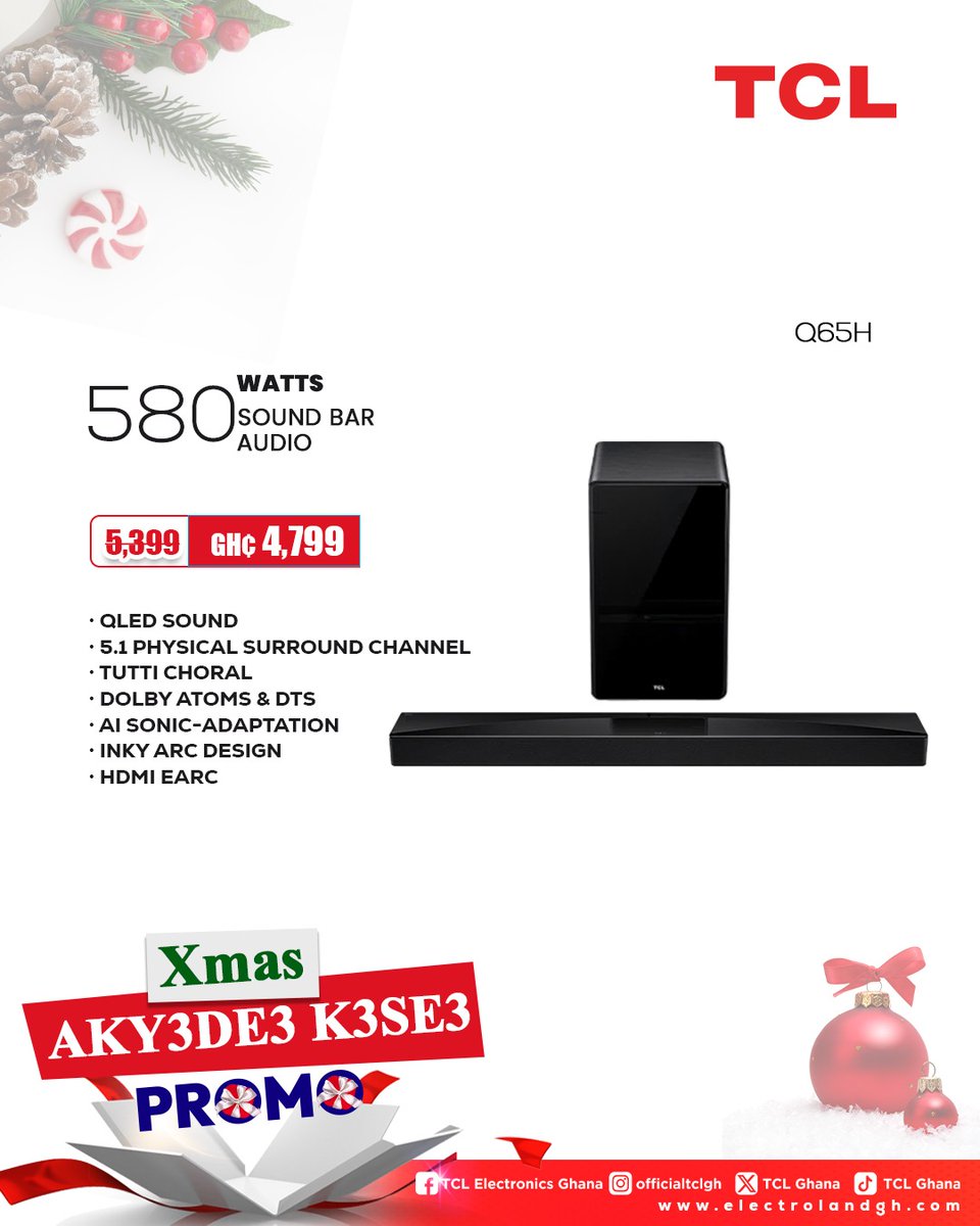 ghana_tcl's tweet image. XMAS AKY3DE3 K3SE3 PROMO!

This Christmas, let your home speak louder!
Enjoy crystal-clear audio and deep bass with TCL Sound Bars &amp;amp; Sound Towers made for unforgettable moments.
Celebrate the season with our AKY3DEƐ KƐSEƐ Promo and grab amazing deals while they last.
Christmas…