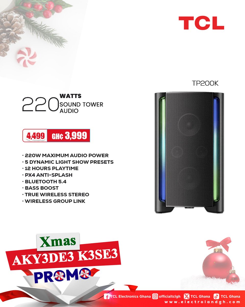 ghana_tcl's tweet image. XMAS AKY3DE3 K3SE3 PROMO!

This Christmas, let your home speak louder!
Enjoy crystal-clear audio and deep bass with TCL Sound Bars &amp;amp; Sound Towers made for unforgettable moments.
Celebrate the season with our AKY3DEƐ KƐSEƐ Promo and grab amazing deals while they last.
Christmas…