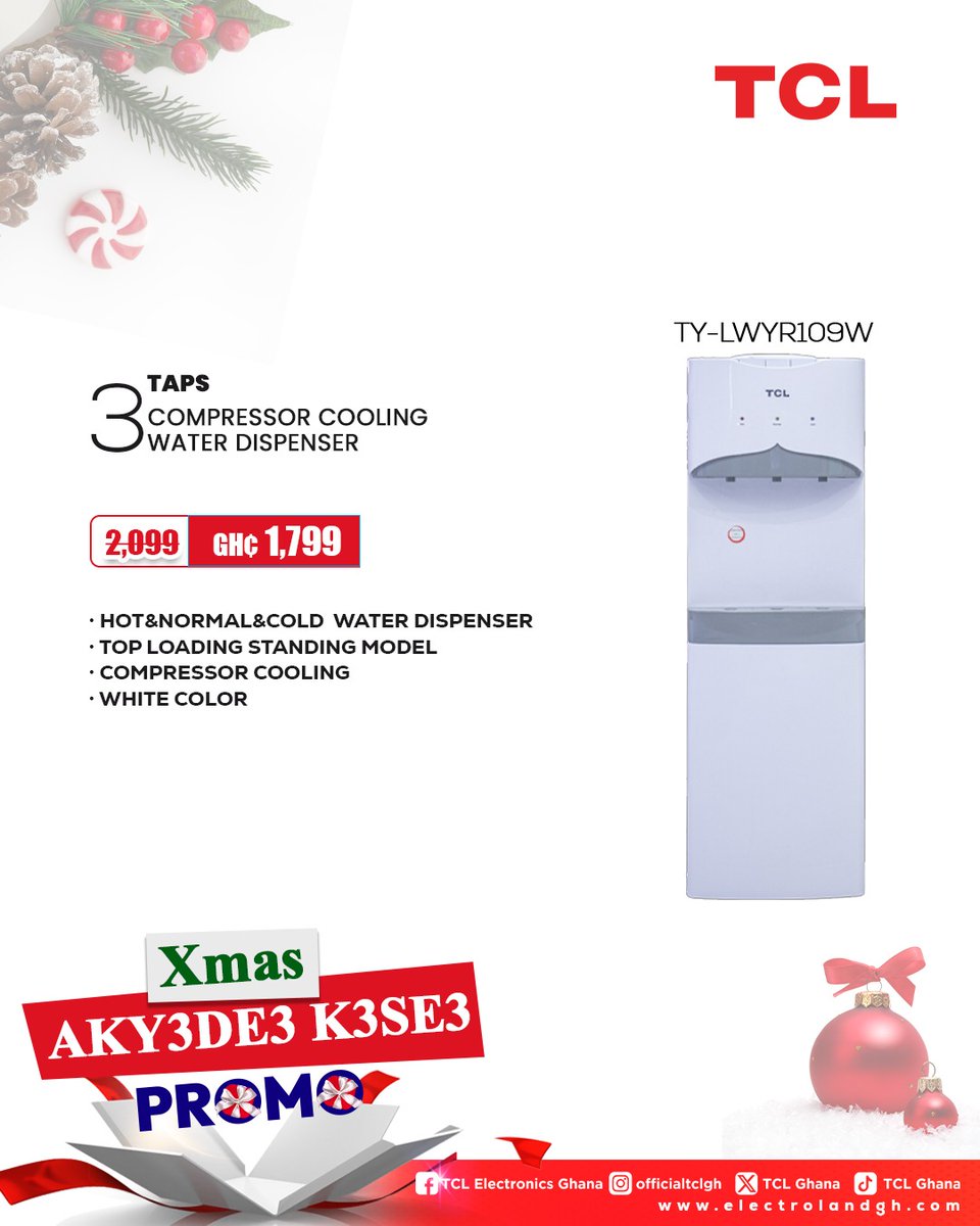 ghana_tcl's tweet image. XMAS AKY3DE3 K3SE3!

Stay refreshed this season with TCL Water Dispensers — clean, cool, and hot water at the touch of a button.
Designed for comfort and convenience this festive season.

Call/WhatsApp 050 315 9739 for assistance.

#tcl
#waterdispenser 
#xmaspromo
