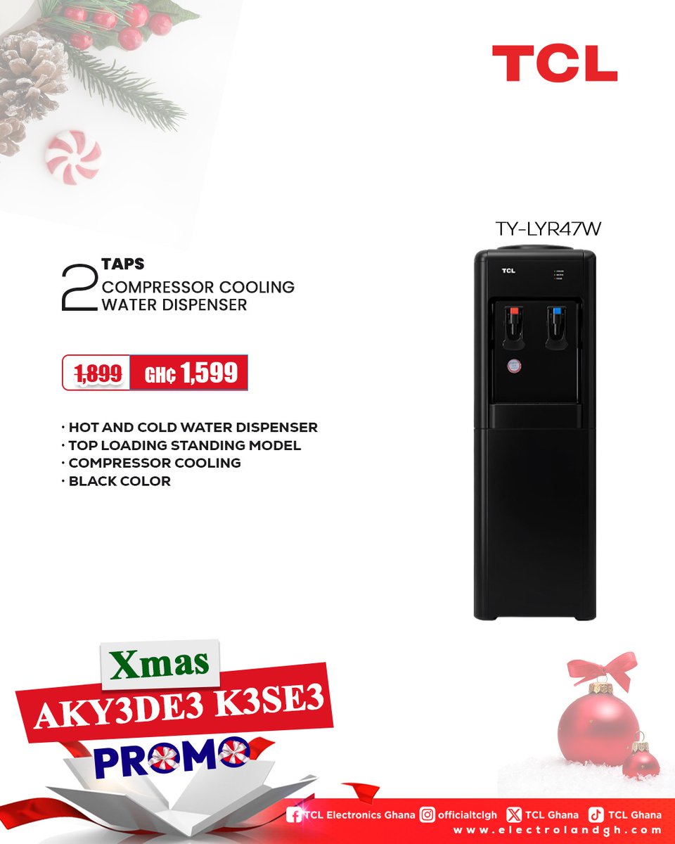 ghana_tcl's tweet image. XMAS AKY3DE3 K3SE3!

Stay refreshed this season with TCL Water Dispensers — clean, cool, and hot water at the touch of a button.
Designed for comfort and convenience this festive season.

Call/WhatsApp 050 315 9739 for assistance.

#tcl
#waterdispenser 
#xmaspromo