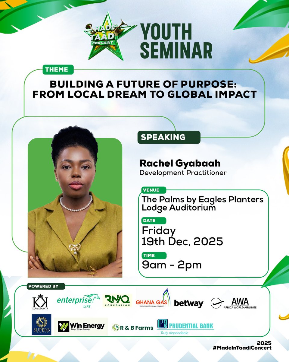 KinaataGh's tweet image. Ahead of the concert, the Made in Taadi Youth Seminar 2025 is here to inspire, equip, and ignite purpose in the next generation. Under the theme “Building a Future of Purpose: From Local Dream to Global Impact,” this power-packed seminar brings together distinguished leaders,…