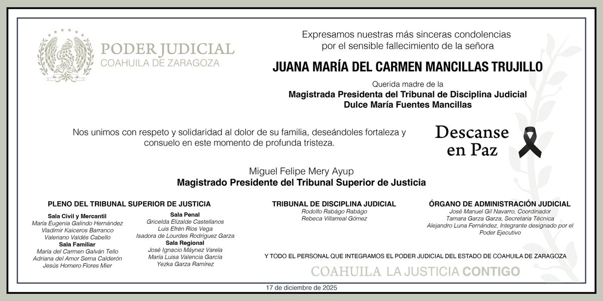 PJCoah's tweet image. A nombre del Mgdo. Pdte. @MiguelMery y de las Magistraturas del Pleno del Tribunal de Justicia y del Tribunal de Disciplina, extendemos nuestras condolencias por el fallecimiento de Juana María del Carmen Mancillas, madre de la Mgda. Dulce Fuentes Mancillas, Pdta. del TDJ.
