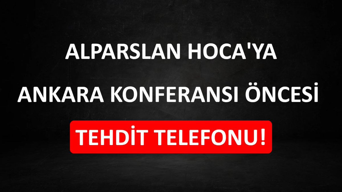 Alparslan Kuytul Hoca'ya, Ankara Konferansı Öncesi Tehdit Telefonu! 

AlparslanHoca AnkarayaGeliyor
#FurkanKonferansları

furkanhaber.net/alparslan-kuyt…