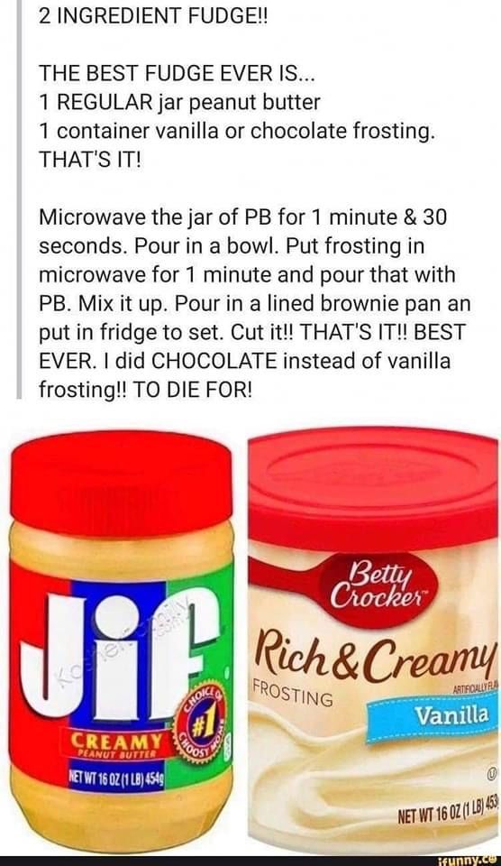 .
                       Two Ingredient Fudge
               I have not tried this but I will...