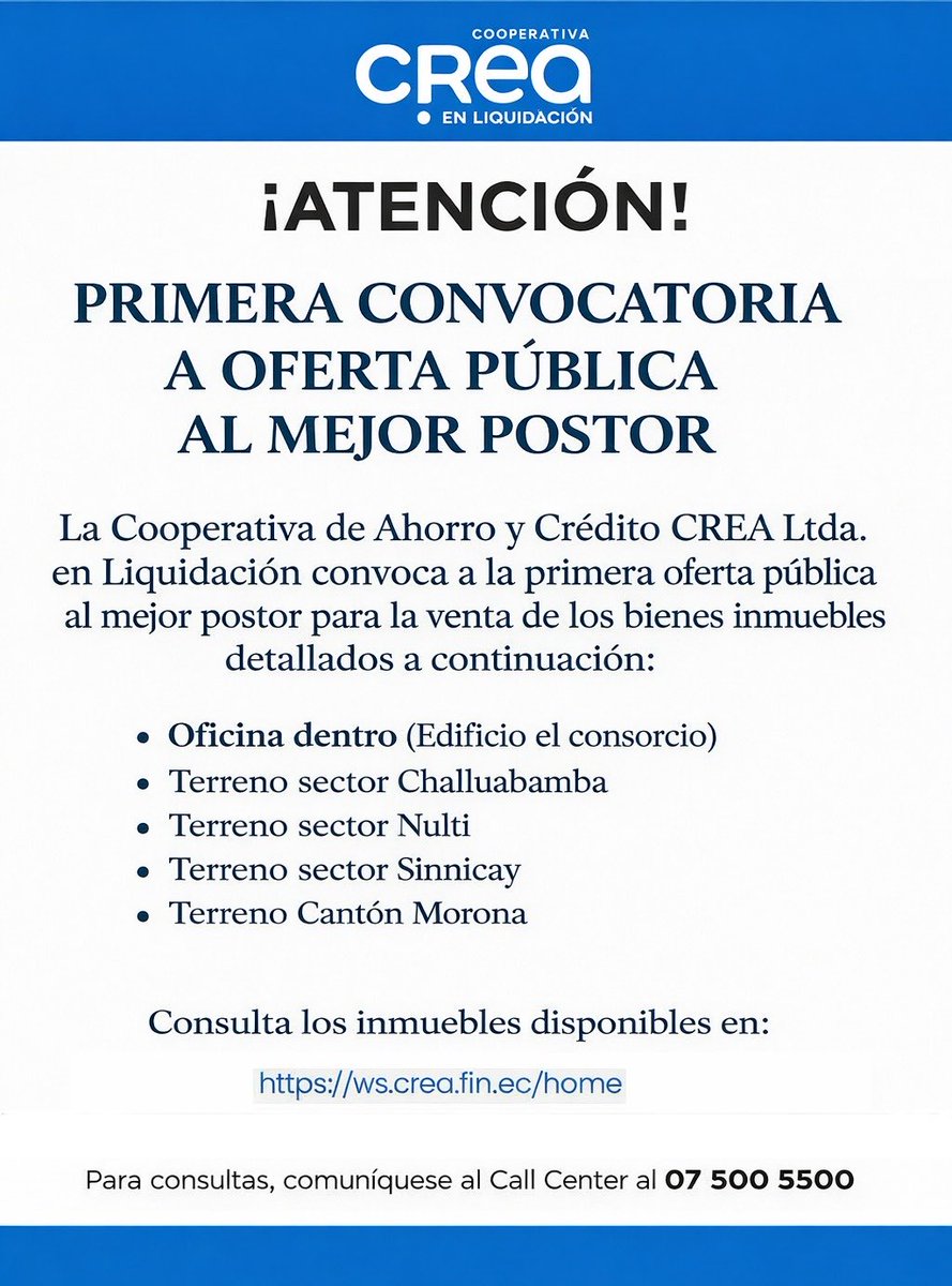 📣Aviso: La Cooperativa de Ahorro y Crédito CREA en Liquidación realiza la primera convocatoria a oferta pública al mejor postor, en el siguiente enlace podrá obtener más información sobre los bienes inmuebles disponibles:

ws.crea.fin.ec/home