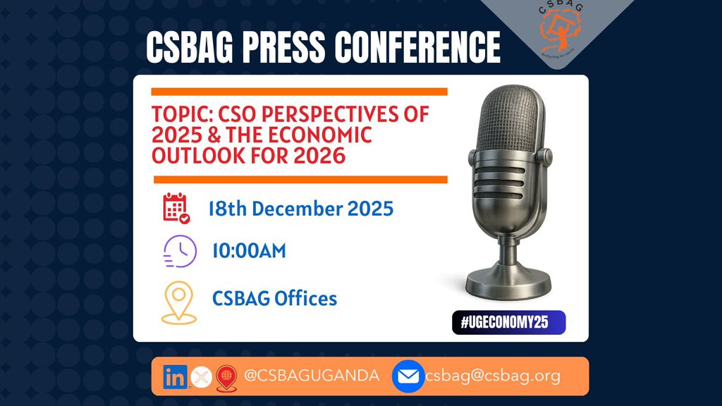 influencer74's tweet photo. 📢 Tomorrow’s the day!
Join @CSBAGUGANDA for a press conference on CSO perspectives of Uganda’s 2025 budget and the 2026 economic outlook.
🗓️ 18th Dec 2025
🕙 10:00 AM
📍 CSBAG Offices
#UGEconomy25 #UgandaBudget #CSBAG https://t.co/KuqlvS5xYQ