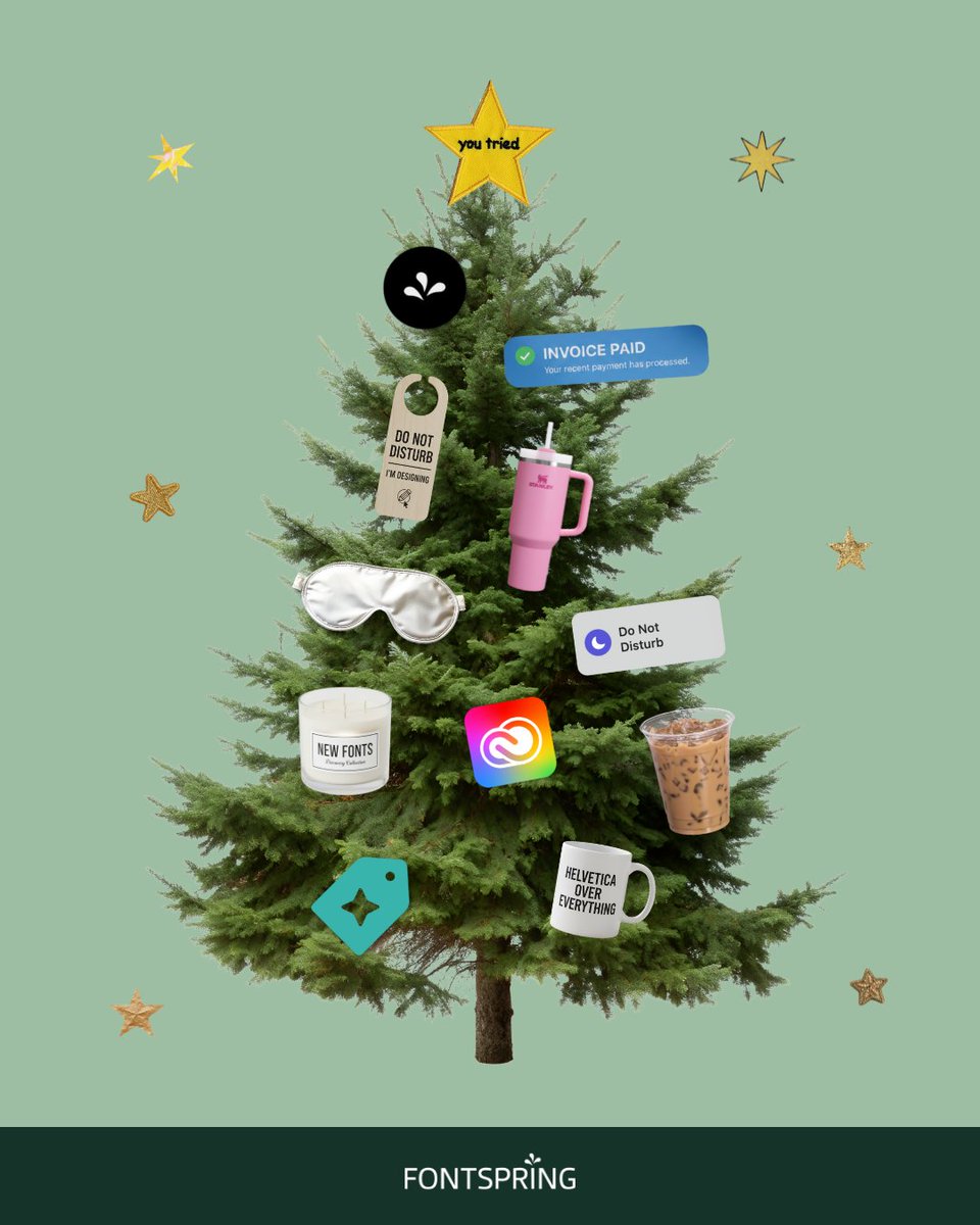 fontspring's tweet image. If designers decorated their Christmas tree… it would look exactly like this 🎄✨ Paid invoices, iced coffee, and a candle that smells like "New Fonts" 🕯️

What would YOU hang on your tree? 👀 #SantaPlease #DesignerGifts #Fontspring
