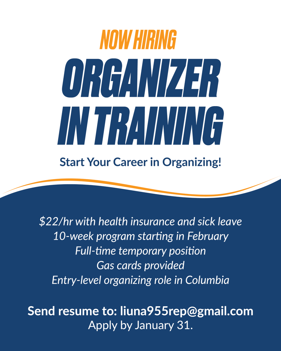 LiUNA Local 955 is hiring an Organizer in Training.

10-week full-time role starting in Feb.
$22/hr + benefits + gas cards.

Apply by Jan 31: liuna955rep@gmail.com

#LiUNA #NowHiring
