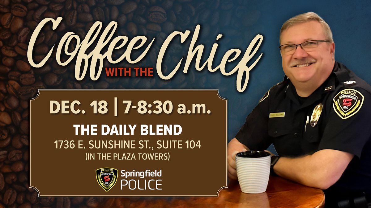 SGFPolice's tweet photo. We're trying out a new coffee spot tomorrow morning, The Daily Blend, for Coffee with the Chief!

Let's send off 2025 with some great conversations. See you there! https://t.co/82InzGqkry