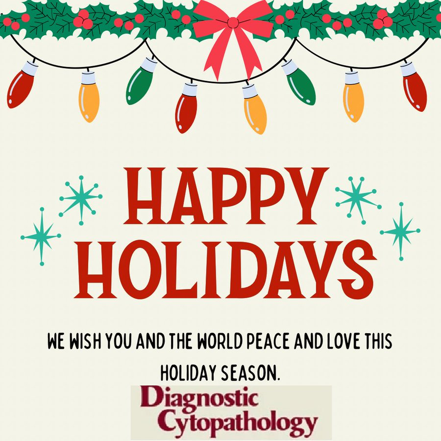 DiagnosticCyto's tweet image. Holidays to all our readers, authors, reviewers, and editors ! From @DiagnosticCyto Family to yours !! @aakasharmand @PoonamVohra3 @Baskotacytopath @DianaEstherossi @AzizaNassar2 @IACytology @GokozanMD 
@USFNA_SPAIN @PapSociety 
@britishcytology #cytopath #PathTwitter #pathX