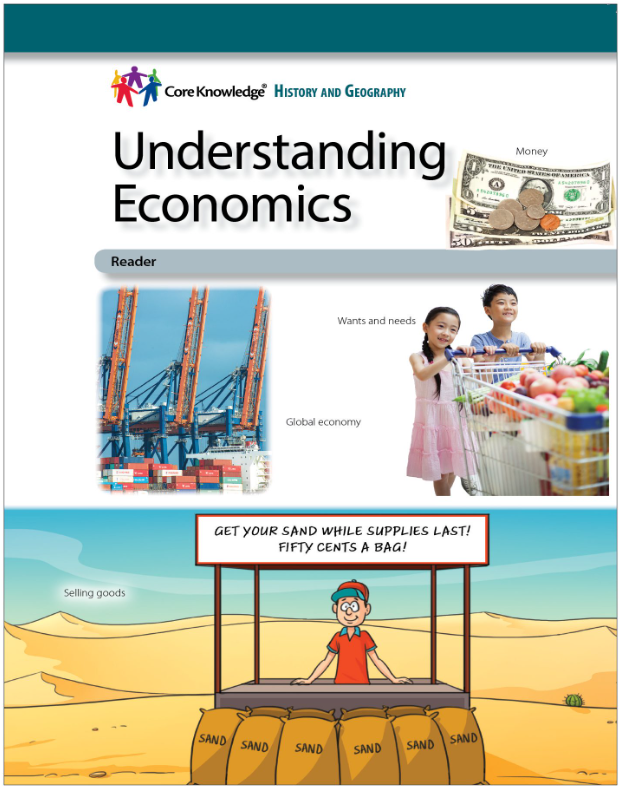 Fifth graders, especially boys, will discuss this "boring" topic ALL DAY LONG! Core Knowledge has a nice general text on Understanding Economics that I use as a base for instruction. Teach Social Studies. Just do it.