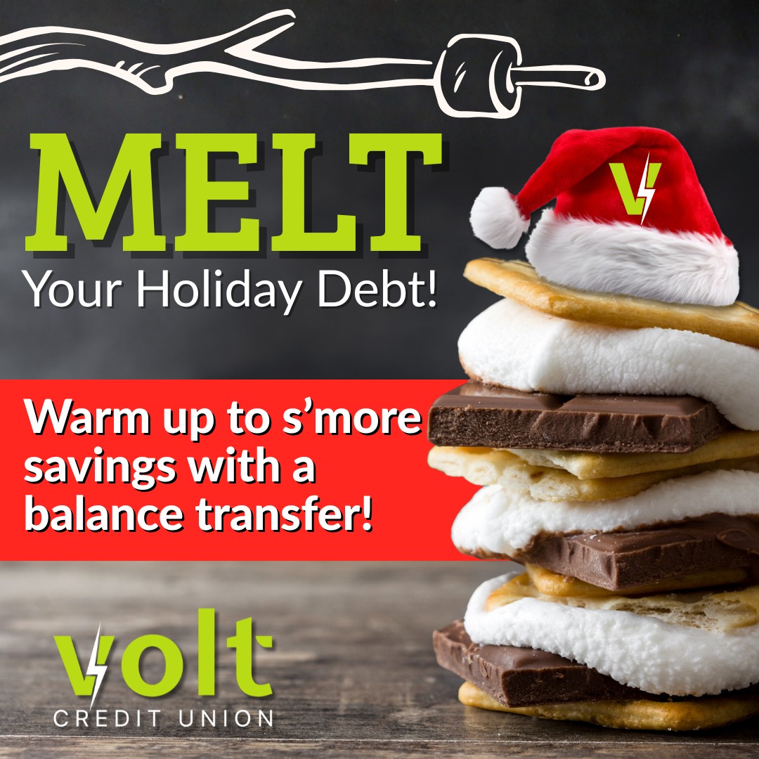 Holiday debt weighing you down? Time to melt it away! 
Warm up to s’more savings when you transfer your balance to Volt Credit Union. Because life’s s’more fun with lower rates and fewer worries. 😉

Learn more ➡️ voltcu.org/blog/balance-t…

#VoltCU #SmoreSavings #ToastyFinances
