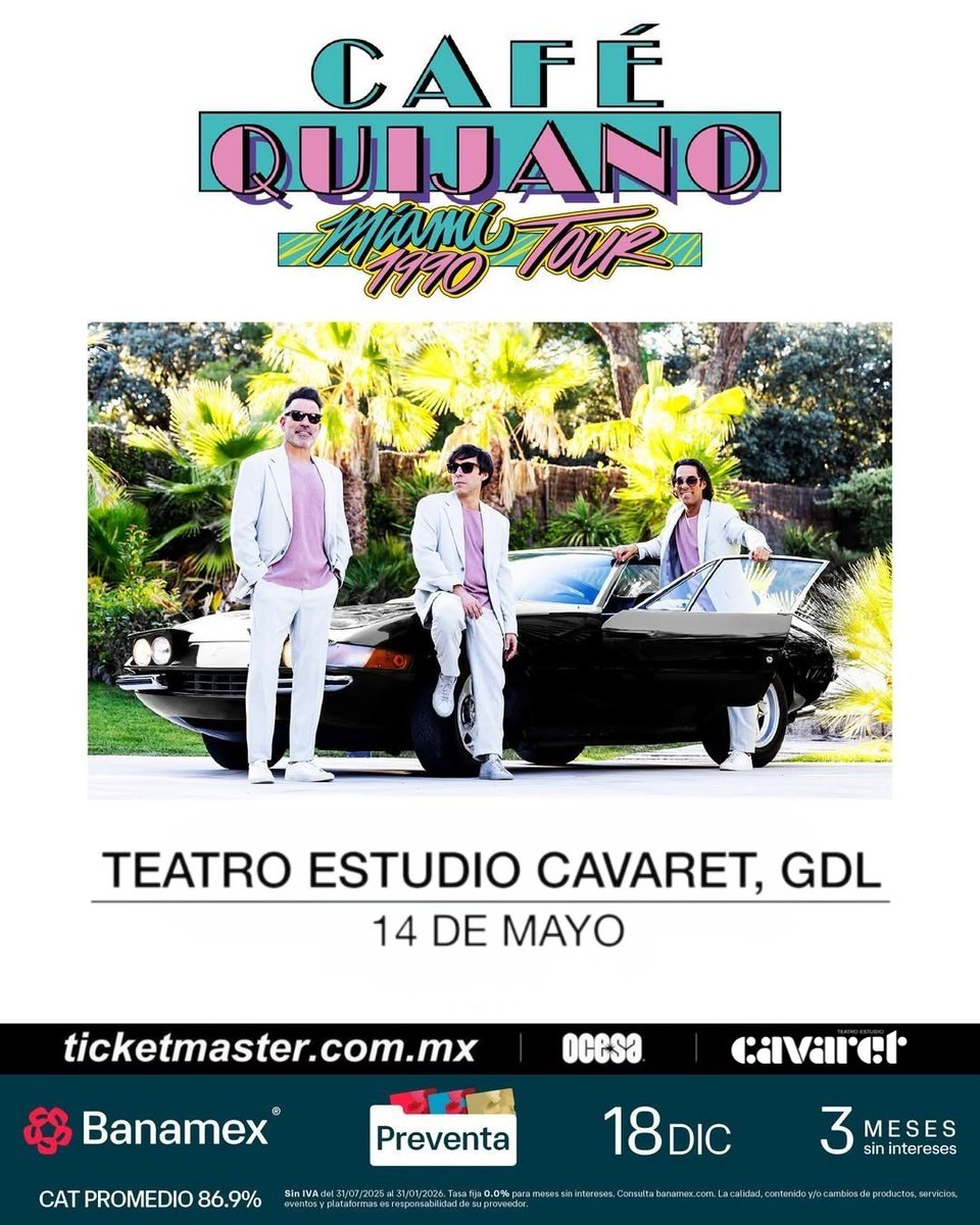¡CAFÉ QUIJANO en vivo en el Teatro Estudio Cavaret! 🎶

📅 14 Mayo | 🕘 21 hrs

🎫 Preventa Banamex:  18 Dic | 11 hrs
🎫 Venta Gral: 19 de Dic | 11 hrs
📍 Boletos en Ticketmaster y taquilla del Auditorio TELMEX.

Link:
ticketmaster.com.mx/event/3D00638F…