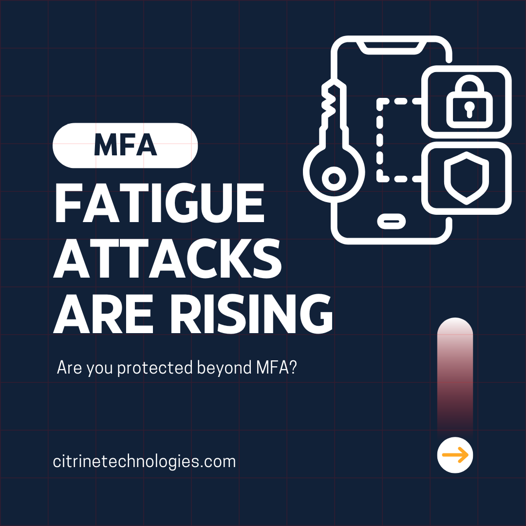 Citrinetech's tweet photo. MFA fatigue attacks are rising fast.
Push notifications alone aren't enough anymore.
Time to modernize identity security.

#MFAFatigue #CyberSecurity #ZeroTrust #YYC #CloudSecurity https://t.co/wjELMXSTGJ