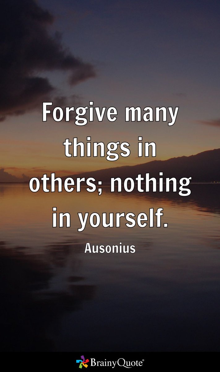 Umattr's tweet image. Forgive many things in others; nothing in yourself.
- Ausonius brainyquote.com/s/a_1f16b