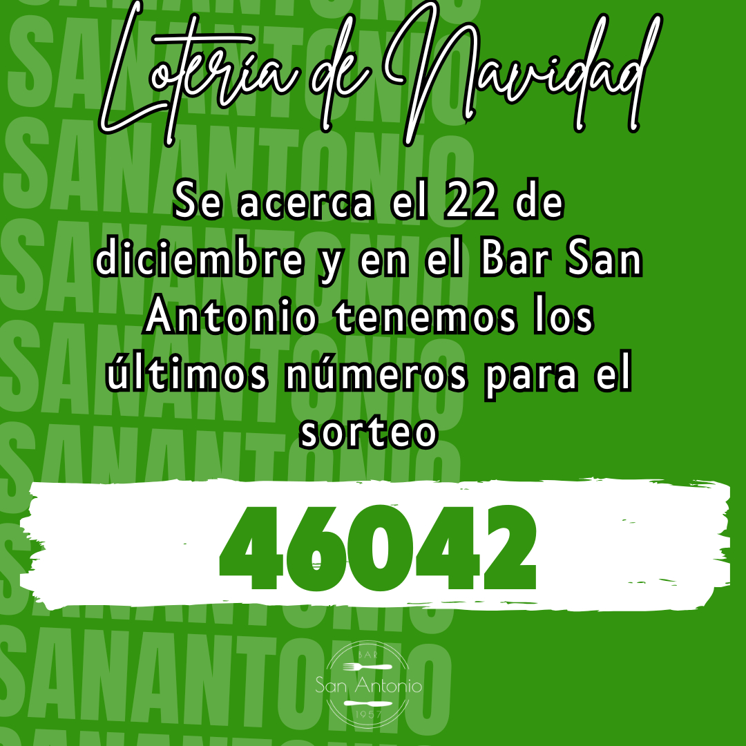 🎄🎉 ¡La Lotería de Navidad está cada vez más cerca! 🎉🎄

🏆🍀 En el Bar San Antonio, tenemos los últimos números para el sorteo del 22 de diciembre

 🤩 ¿Qué harías si te toca? 🤩

✨ Últimos números disponibles: 46042 ✨