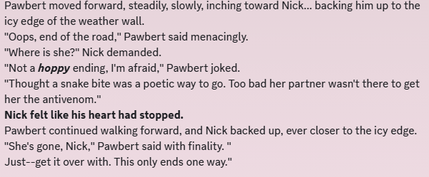 Redworld96's tweet photo. "Where is she?" Nick demanded.
"Not a 'hoppy' ending, I'm afraid," Pawbert joked.
"Thought a snake bite was a poetic way to go. Too bad her partner wasn't there to get her the antivenom."
Nick felt like his heart had stopped 💔
-#Zootopia2: The Junior Novelization #Wildehopps https://t.co/UgpvHqPfQh