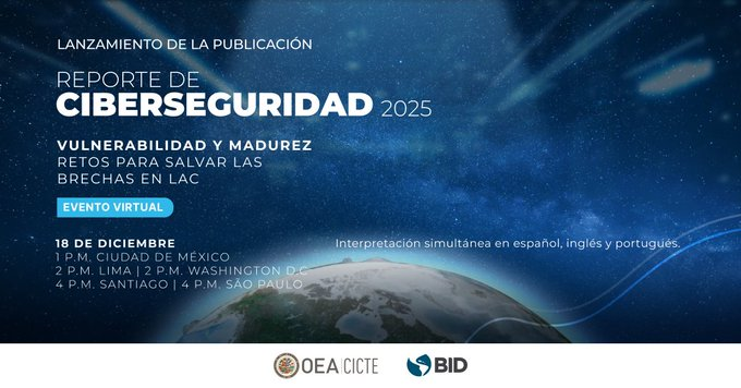 OEA_Cyber's tweet image. Mañana... ¡lanzamiento!🚀

Todavía estás a tiempo de inscribirte en nuestro webinar de mañana, en el que presentaremos nuestro Reporte de Ciberseguridad 2025.

Se trata de una actualización integral sobre la madurez de la ciberseguridad en las Américas, desarrollada junto a
