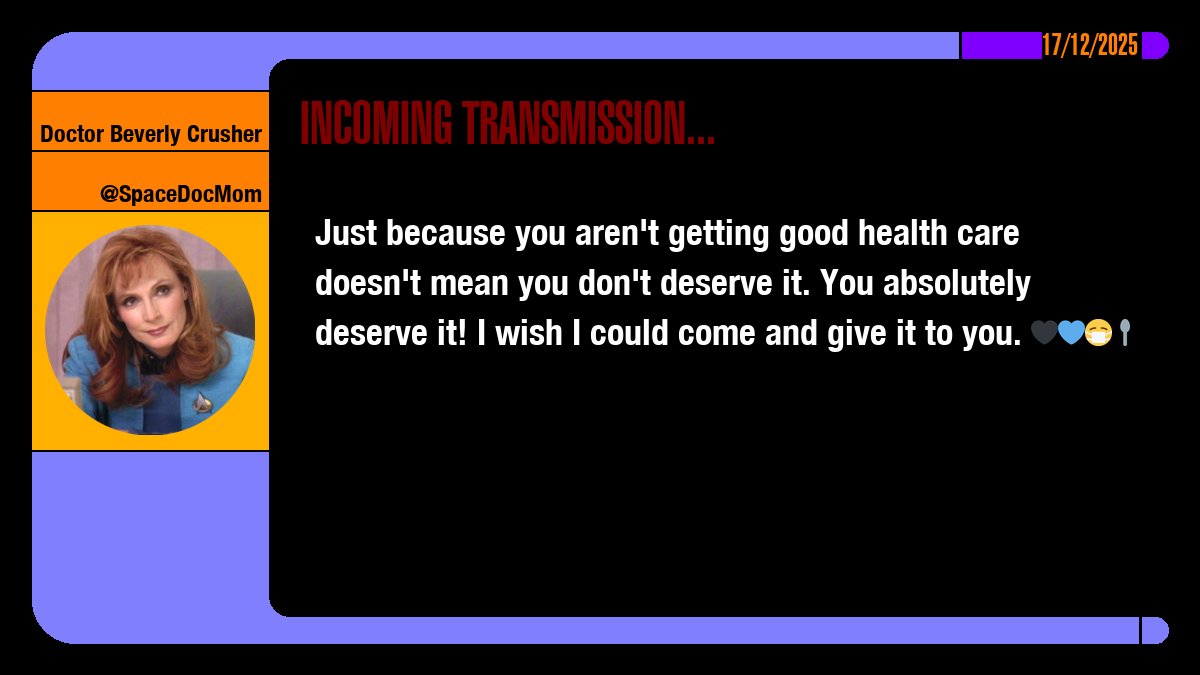 SpaceDocMom's tweet image. Just because you aren't getting good health care doesn't mean you don't deserve it. You absolutely deserve it! I wish I could come and give it to you. 🖤💙😷🥄