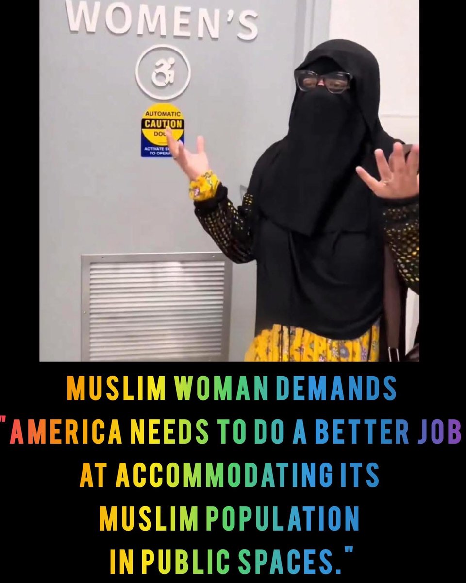w_terrence's tweet image. Muslim women are now making demands. They are complaining about facing a lot of struggles when using public bathrooms in the U.S. because there's certain etiquette they have to follow. This woman Said 

"America needs to do a better job at accommodating its Muslim population in…