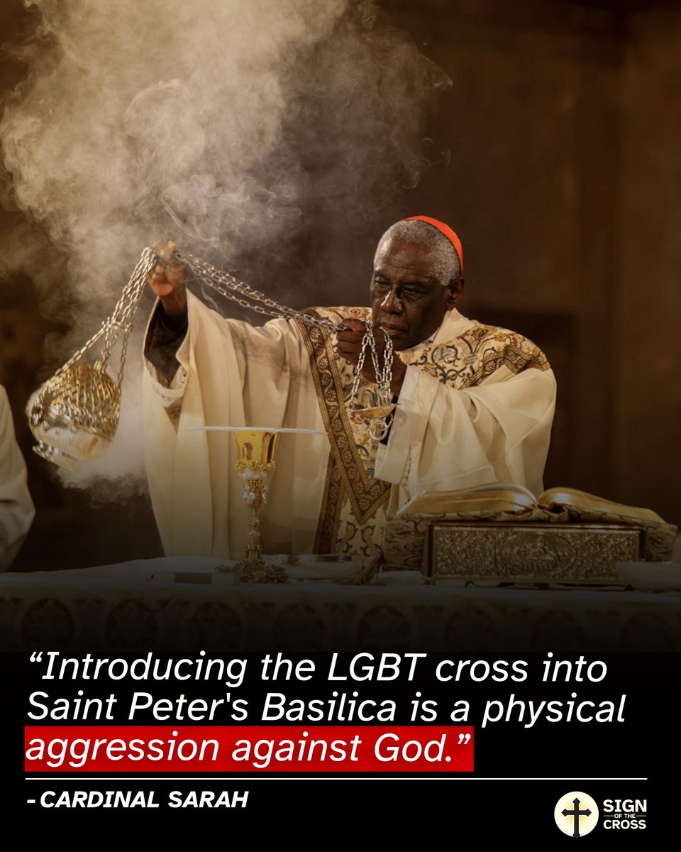 CatholicSOTC's tweet photo. Cardinal Sarah: "Introducing the LGBT cross into Saint Peter's Basilica is a physical aggression against God." https://t.co/6rY2ih9cTr